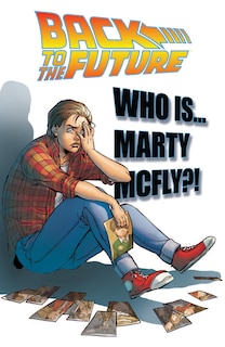 Front cover_Back To The Future: Who Is Marty Mcfly?