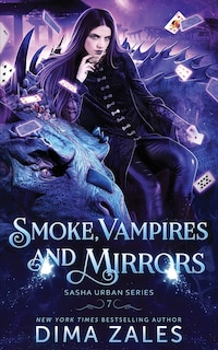 Front cover_Smoke, Vampires, And Mirrors (sasha Urban Series - 7)