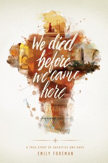 Front cover_We Died Before We Came Here