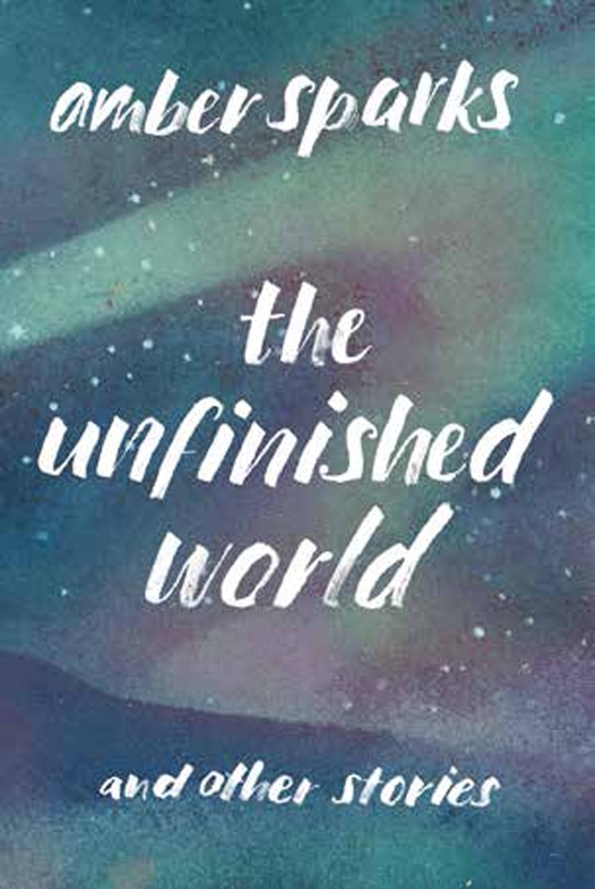 Front cover_The Unfinished World And Other Stories
