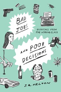 Front cover_Bad Jobs And Poor Decisions