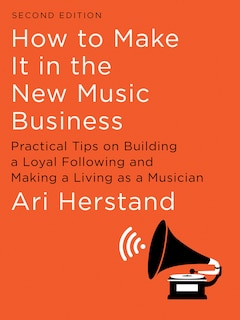 Couverture_How To Make It In The New Music Business