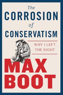 Front cover_The Corrosion Of Conservatism
