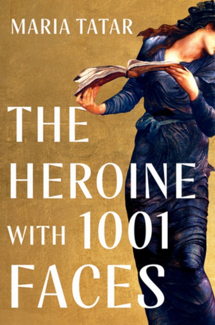 Front cover_The Heroine With 1,001 Faces