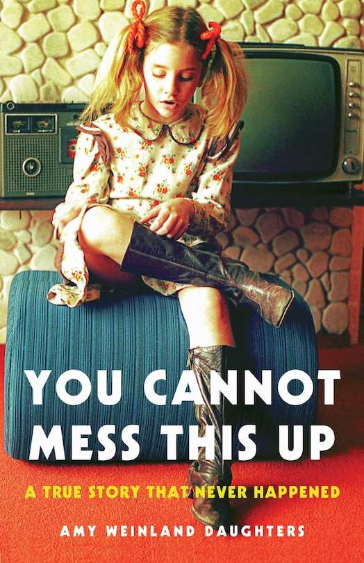 Front cover_You Cannot Mess This Up