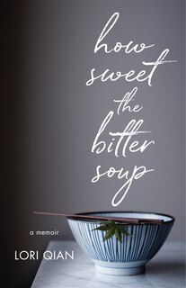 Front cover_How Sweet The Bitter Soup
