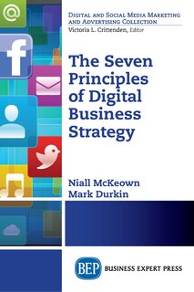 Front cover_The Seven Principles Of Digital Business Strategy