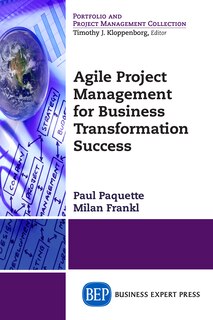 Front cover_Agile Project Management For Business Transformation Success