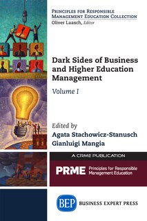 Front cover_Dark Sides Of Business And Higher Education Management, Volume I