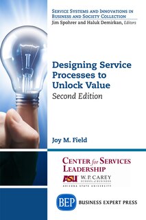 Front cover_Designing Service Processes To Unlock Value