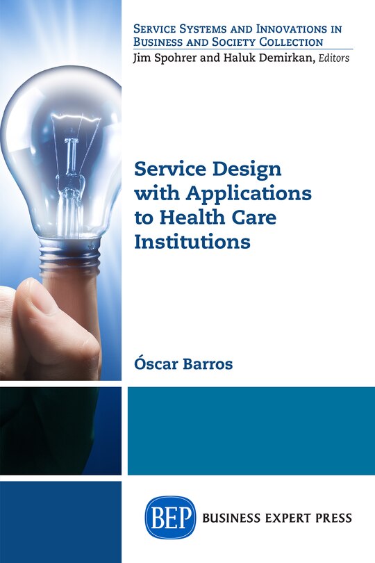 Front cover_Service Design With Applications To Health Care Institutions