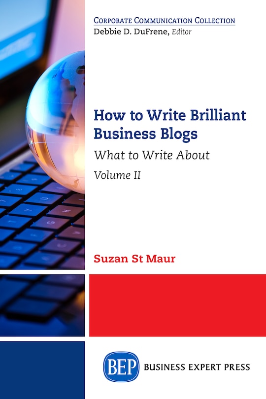 Front cover_How To Write Brilliant Business Blogs, Volume Ii