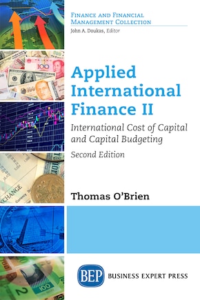 Applied International Finance Ii: International Cost Of Capital And Capital Budgeting