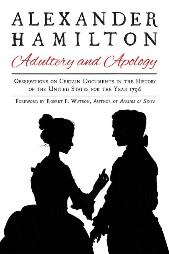Front cover_Alexander Hamilton: Adultery and Apology