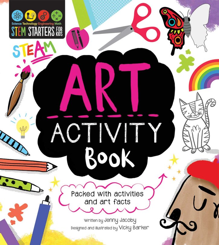 Stem Starters For Kids Art Activity Book: Packed with activities and Art facts