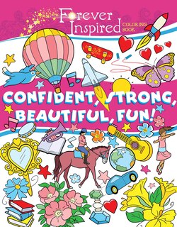 Front cover_Forever Inspired Coloring Book: Confident, Strong, Beautiful, Fun!