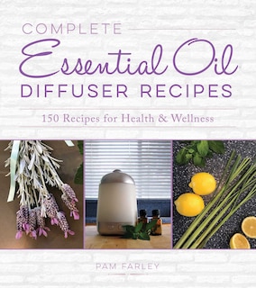 Couverture_Complete Essential Oil Diffuser Recipes