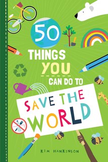 Front cover_50 Things You Can Do To Save The World
