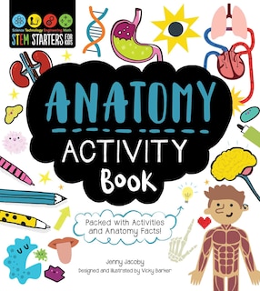 Couverture_Stem Starters For Kids Anatomy Activity Book