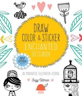 Front cover_Draw, Color, And Sticker Enchanted Sketchbook