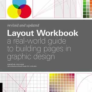 Layout Workbook: Revised And Updated: A Real-world Guide To Building Pages In Graphic Design by Dennis Puhalla