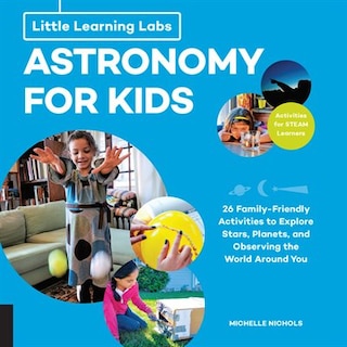 Couverture_Little Learning Labs: Astronomy for Kids, abridged paperback edition