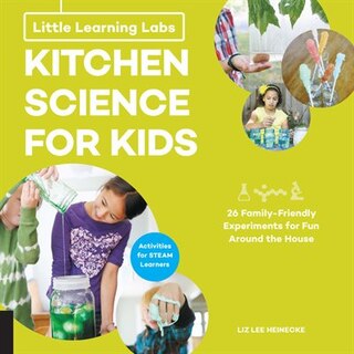 Couverture_Little Learning Labs: Kitchen Science For Kids, Abridged Paperback Edition