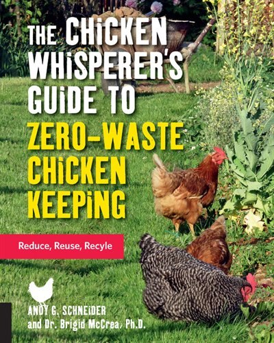 Front cover_The Chicken Whisperer's Guide to Zero-Waste Chicken Keeping