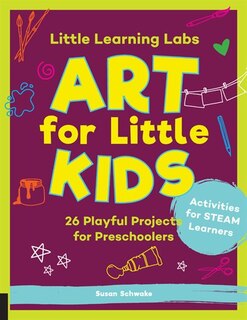 Couverture_Little Learning Labs: Art For Little Kids, Abridged Paperback Edition
