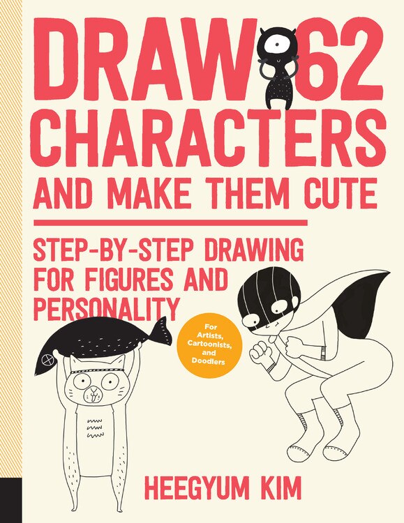 Front cover_Draw 62 Characters And Make Them Cute
