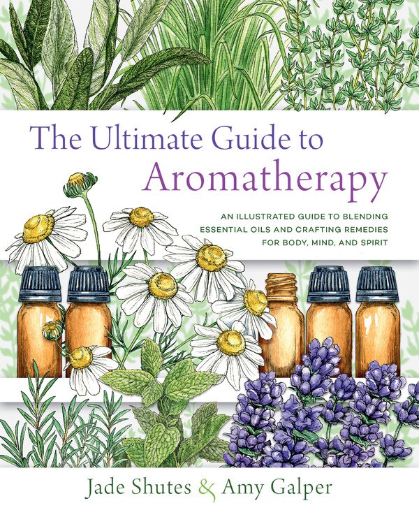 Front cover_The Ultimate Guide to Aromatherapy