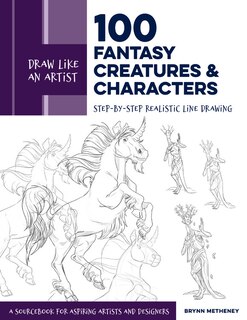 Front cover_Draw Like An Artist: 100 Fantasy Creatures And Characters