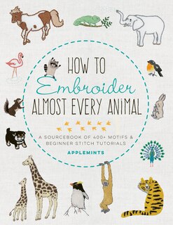Couverture_How To Embroider Almost Every Animal
