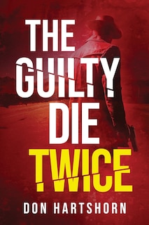 Front cover_The Guilty Die Twice