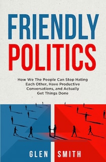 Front cover_Friendly Politics