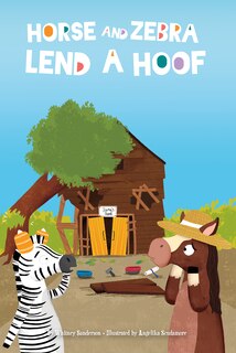 Couverture_Horse and Zebra Lend a Hoof
