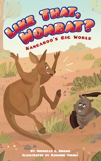 Front cover_Like That, Wombat?