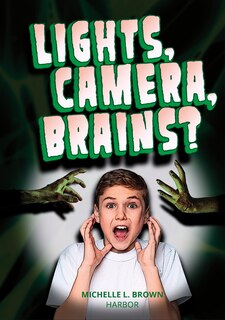 Couverture_Lights, Camera, Brains?