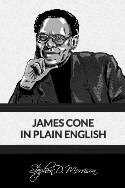 Front cover_James Cone in Plain English