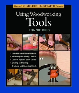 Front cover_Taunton's Complete Illustrated Guide to Using Woodworking Tools