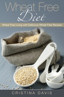 Front cover_Wheat Free Diet