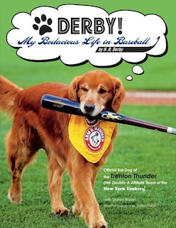 Front cover_Derby! - My Bodacious Life In Baseball By H.r. Derby