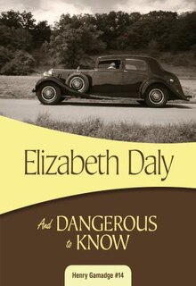 Front cover_And Dangerous to Know