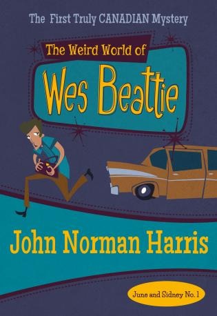 Front cover_The Weird World of Wes Beattie