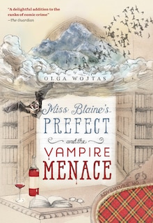 Couverture_Miss Blaine's Prefect and the Vampire Menace