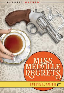 Front cover_Miss Melville Regrets