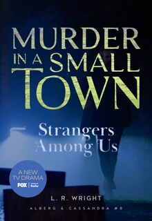 Front cover_Strangers Among Us: Murder in a Small Town