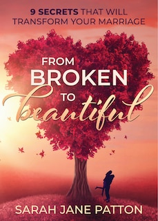 Front cover_From Broken To Beautiful