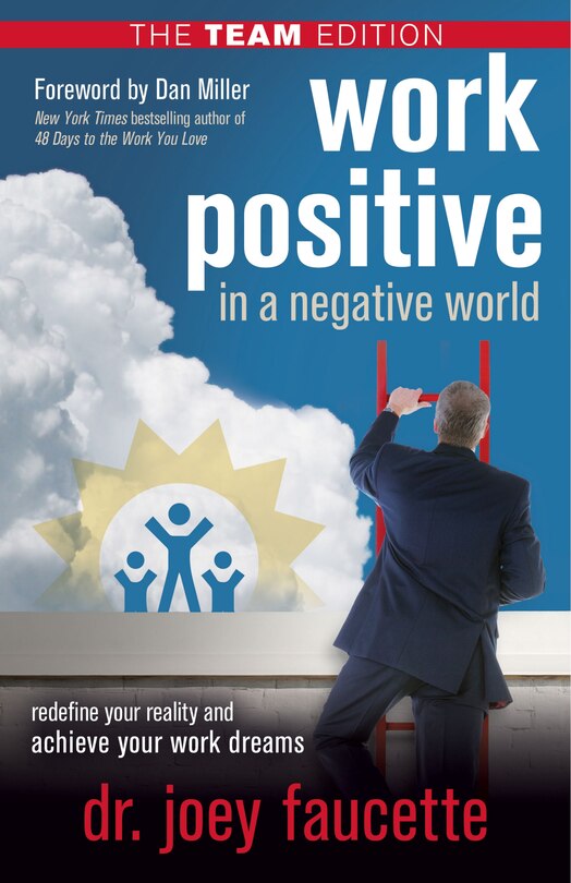 Front cover_Work Positive in a Negative World, The Team Edition
