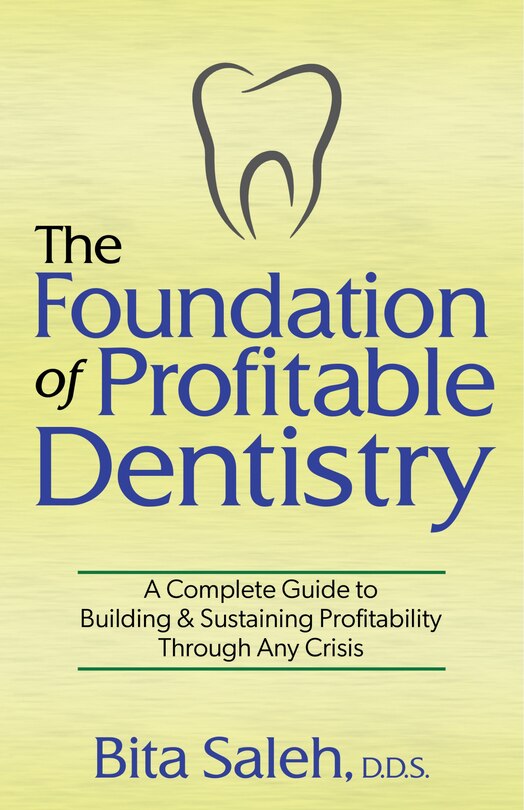Couverture_The Foundation Of Profitable Dentistry
